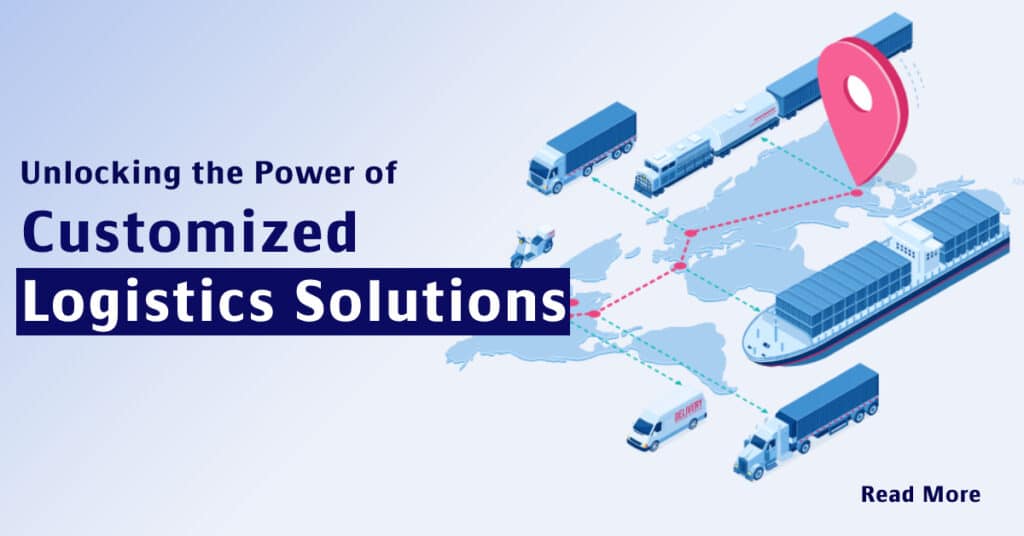 Criticalog » Unlocking the Power of Customized Logistics Solutions with ...